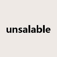 unsalable是什么意思