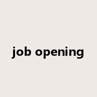 job opening是什么意思