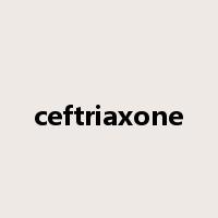 ceftriaxone是什么意思
