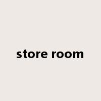 store room是什么意思
