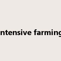 intensive farming是什么意思