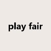 play fair是什么意思