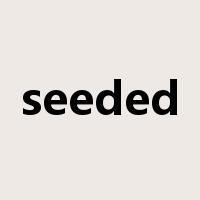 seeded是什么意思