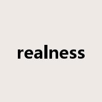 realness是什么意思
