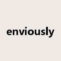 enviously是什么意思