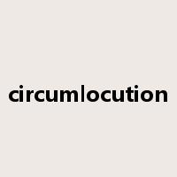 circumlocution是什么意思