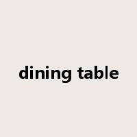 dining table是什么意思