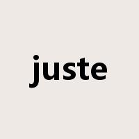 juste是什么意思
