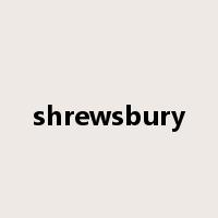 shrewsbury是什么意思