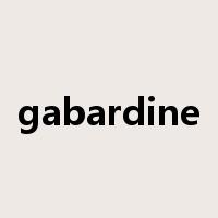 gabardine是什么意思