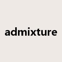 admixture是什么意思