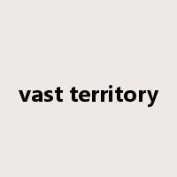 vast territory是什么意思
