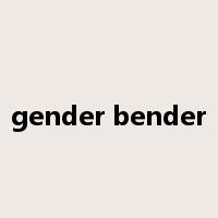 gender bender是什么意思