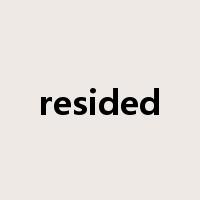 resided是什么意思