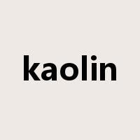 kaolin是什么意思