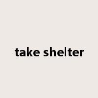 take shelter是什么意思