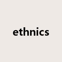 ethnics是什么意思
