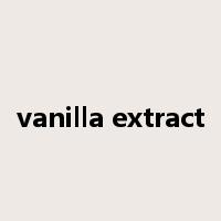 vanilla extract是什么意思