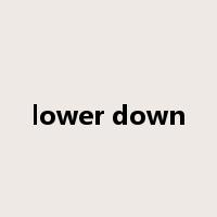 lower down是什么意思