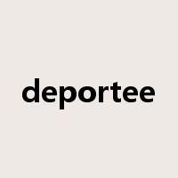 deportee是什么意思