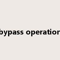 bypass operation是什么意思