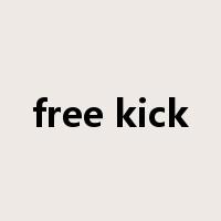 free kick是什么意思