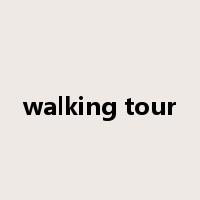 walking tour是什么意思