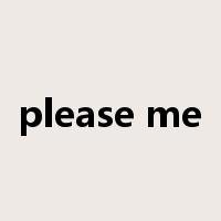 please me是什么意思