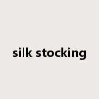 silk stocking是什么意思