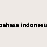 bahasa indonesia是什么意思