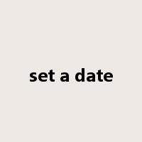 set a date是什么意思