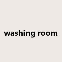 washing room是什么意思