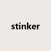 stinker是什么意思