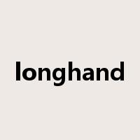 longhand是什么意思