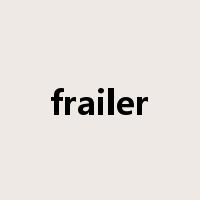 frailer是什么意思