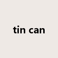 tin can是什么意思