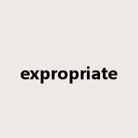 expropriate是什么意思