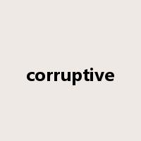 corruptive是什么意思