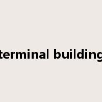 terminal building是什么意思