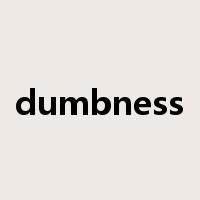 dumbness是什么意思