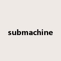 submachine是什么意思