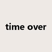 time over是什么意思