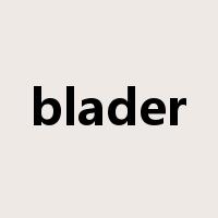 blader是什么意思