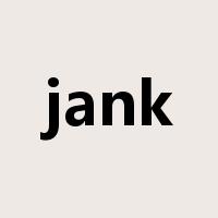 jank是什么意思
