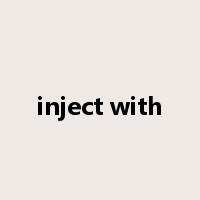 inject with是什么意思