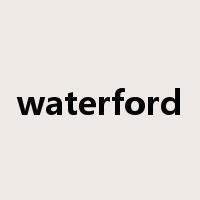waterford是什么意思