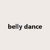 belly dance是什么意思