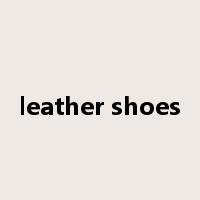 leather shoes是什么意思