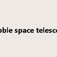 hubble space telescope是什么意思