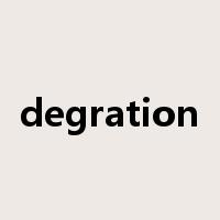 degration是什么意思